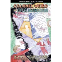 COLONEL WEIRD AND LITTLE ANDROMEDA HC - Tate Brombal
