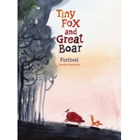TINY FOX &amp; GREAT BOAR HC BOOK 02 FURTHEST - Berenika Kolomycka