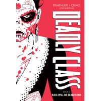 DEADLY CLASS DLX HC VOL 04 (MR) - Rick Remender