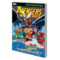AVENGERS WEST COAST EPIC COLLECTION TP CALIFORNIA SCREAMING - Roy Thomas, Dann...