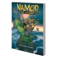 NAMOR THE SUB-MARINER TP CONQUERED SHORES - Christopher Cantwell