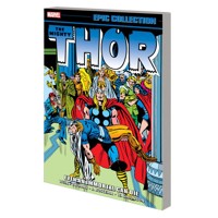 THOR EPIC COLLECTION TP EVEN AN IMMORTAL CAN DIE - Len Wein, Various