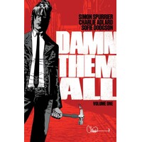 DAMN THEM ALL TP VOL 01 (MR) - Simon Spurrier