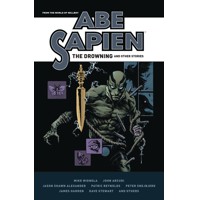 ABE SAPIEN THE DROWNING &amp; OTHER STORIES TP - Mike Mignola, John Arcudi