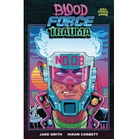 BLOOD FORCE TRAUMA TP - Jake Smith, Hiram Corbett