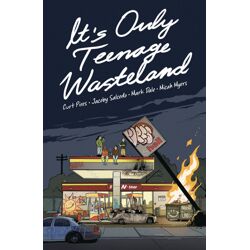 ITS ONLY TEENAGE WASTELAND TP - Curt Pires