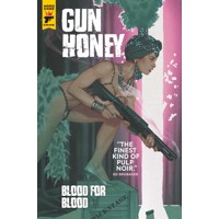 GUN HONEY BLOOD FOR BLOOD PX ED TP VOL 01 (MR) - Charles Ardai