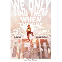 WE ONLY FIND THEM WHEN THEYRE DEAD TP VOL 03 - Al Ewing