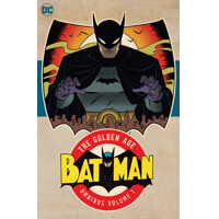 BATMAN THE GOLDEN AGE OMNIBUS HC VOL 01 (2023 EDITION) - BILL FINGER, GARDNER ...