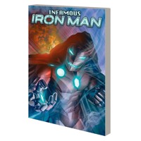 INFAMOUS IRON MAN BY BENDIS AND MALEEV TP - Brian Michael Bendis