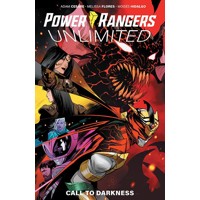 POWER RANGERS UNLIMITED CALL TO DARKNESS TP - Adam Cesare, Melissa Flores, Meg...