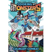 COOKING W MONSTERS VOL 01 BEGINNERS GUIDE TO CULINARY COMBAT - Jordan Alsaqa