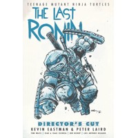 TMNT LAST RONIN DIRECTORS CUT HC - Kevin Eastman, Peter Laird, Tom Waltz