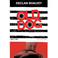 OLD DOG TP VOL 01 (MR) - Declan Shalvey