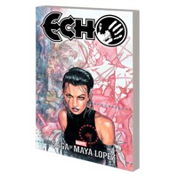 ECHO THE SAGA OF MAYA LOPEZ TP - David Mack, Various