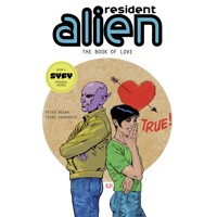 RESIDENT ALIEN TP VOL 07 BOOK OF LOVE - Peter Hogan