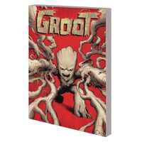 GROOT UPROOTED TP - Dan Abnett