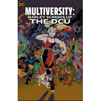 MULTIVERSITY HARLEY SCREWS UP THE DCU HC - FRANK TIERI