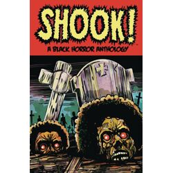 SHOOK A BLACK HORROR ANTHOLOGY TP - Bradley Golden, Marcus Roberts, John Jenni...