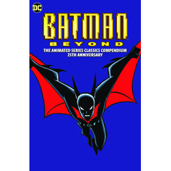 BATMAN BEYOND ANIMATED SERIES CLASSIC COMPENDIUM 25TH ANN TP