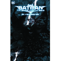BATMAN THE BRAVE AND THE BOLD TP VOL 01 THE WINNING CARD - TOM KING