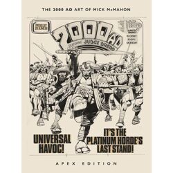 2000 AD ART OF MICK MCMAHON APEX EDITION HC - John Wagner, Alan Grant, Pat Mil...