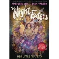 NIGHT EATERS GN VOL 02 HER LITTLE REAPERS - Marjorie M. Liu