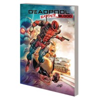 DEADPOOL BADDER BLOOD TP - Rob Liefeld, Chad Bowers