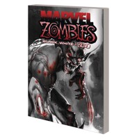 MARVEL ZOMBIES BLACK WHITE &amp; BLOOD TP TREASURY EDITION - Garth Ennis, Various