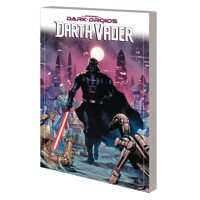 STAR WARS DARTH VADER BY GREG PAK TP VOL 08 DARK DROIDS - Greg Pak