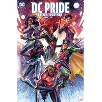 DC PRIDE BETTER TOGETHER HC - GRANT MORRISON, NICOLE MAINES, CHRISTOPHER CANTW...