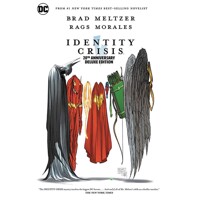 IDENTITY CRISIS 20TH ANNIVERSARY DELUXE EDITION HC TURNER - BRAD MELTZER