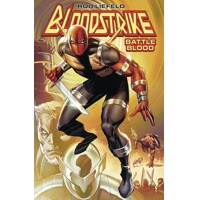 BLOODSTRIKE BATTLE BLOOD TP VOL 01 - Rob Liefeld