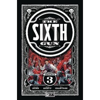 SIXTH GUN OMNIBUS TP VOL 03 - Cullen Bunn, Brian Hurtt