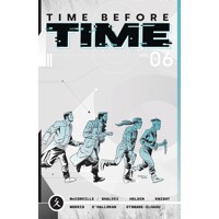 TIME BEFORE TIME TP VOL 06 (MR) - Rory McConville, Declan Shalvey