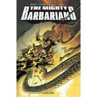 MIGHTY BARBARIANS TP (MR) - Michael Moreci