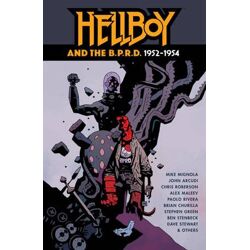 HELLBOY AND BPRD 1952 - 1954 TP - Mike Mignola, Chris Roberson, John Arcudi