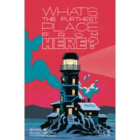 WHATS THE FURTHEST PLACE FROM HERE TP VOL 04 - Tyler Boss, Matthew Rosenberg