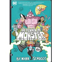 WE FOUND A MONSTER TP (2025 EDITION) - KIRK SCROGGS