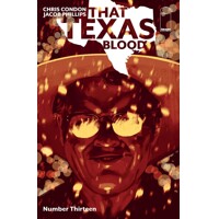 THAT TEXAS BLOOD #13 CVR A PHILLIPS (MR) - Chris Condon