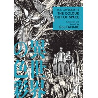 HP LOVECRAFT COLOUR OUT OF SPACE TP TANABE - Gou Tanabe