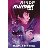 BLADE RUNNER 2019 COMPLETE SERIES OMNIBUS REG ED HC (MR) - Michael Green, Mike...