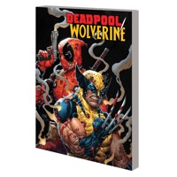DEADPOOL WOLVERINE TP VOL 01 A TIME OF STRYFE - Ben Percy
