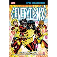 GENERATION X EPIC COLLECT TP FAMILY BUSINESS - Jay Faerber