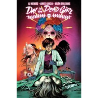 DAY OF THE DEAD GIRL TP VOL 01 - AJ Mendez, Aimee Garcia