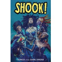SHOOK SONGS OF DARK SIRENS GN - Alitha Martinez, Micheline Hess, Colleen Dougl...
