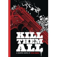 KILL THEM ALL HC - Kyle Starks