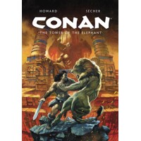 CONAN ILLUSTRATED THE TOWER OF THE ELEPHANT HC (MR) - Robert E. Howard