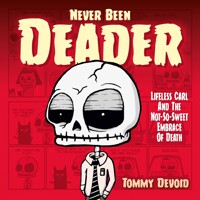 NEVER BEEN DEADER HC (MR) - Tommy Devoid