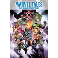 MARVEL TALES BY J. MICHAEL STRACZYNSKI TP - J. Michael Straczynski